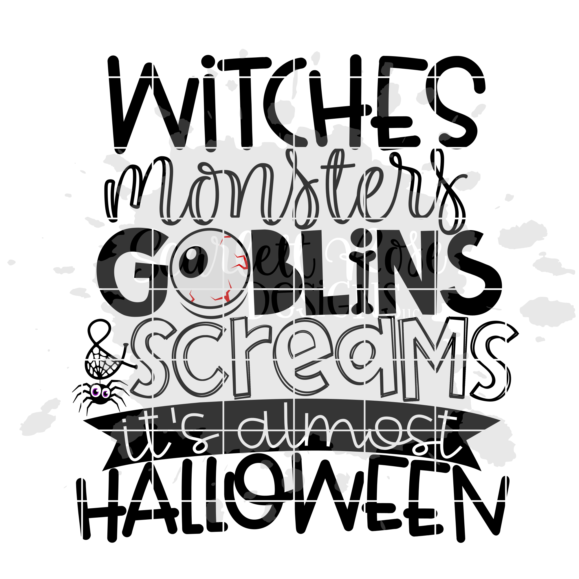 Halloween Svg Witches Monsters Goblins Screams It S Almost Halloween Svg Cut File Scarlett Rose Designs