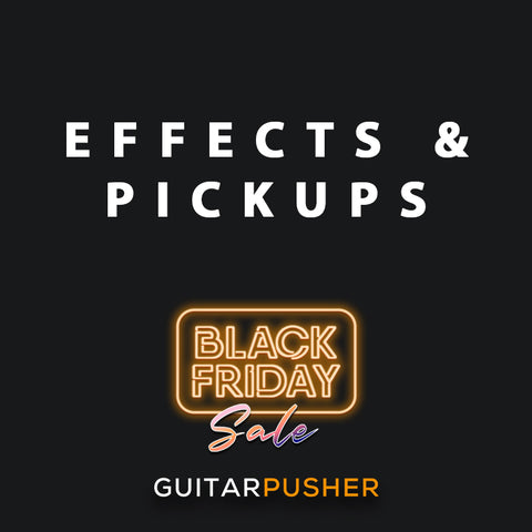 Effects & Pickups
