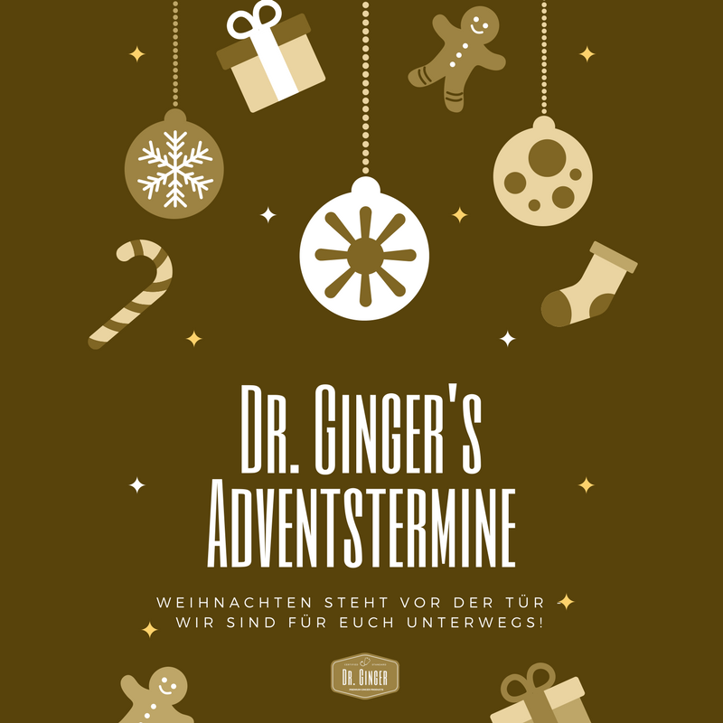 Dr. Ginger's Adventstermine