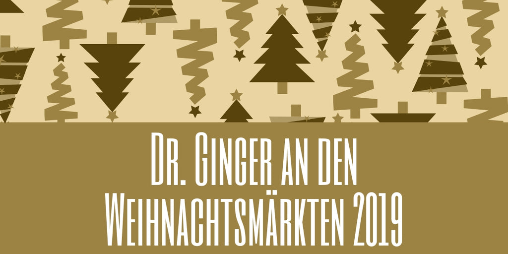 Dr. Ginger Weihnachtsmärkte 2019