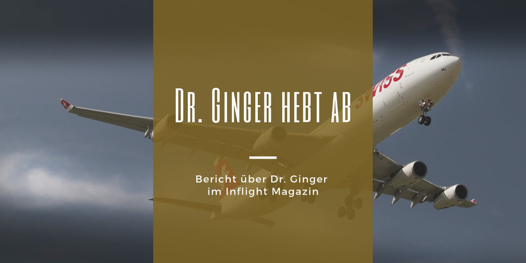 Dr. Ginger hebt ab