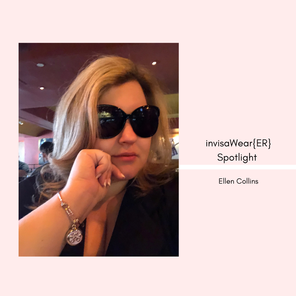 invisaWear® Spotlight: Ellen Collins