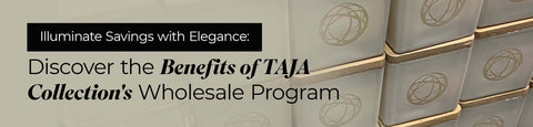 Discover the Benefits of TAJA Collection's Wholesale Program