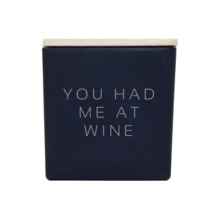YOU HAD ME AT WINE CANDLE