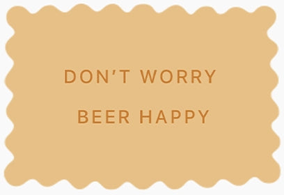 Petite attention réconfort biscuits personnalisés don't worry beer happy