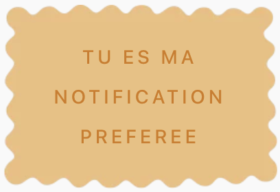 petit mot cadeau d'amour personnalisé tu es ma notification préférée