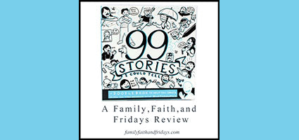 99 Stories I Could Tell Review by Family, Faith, and Fridays