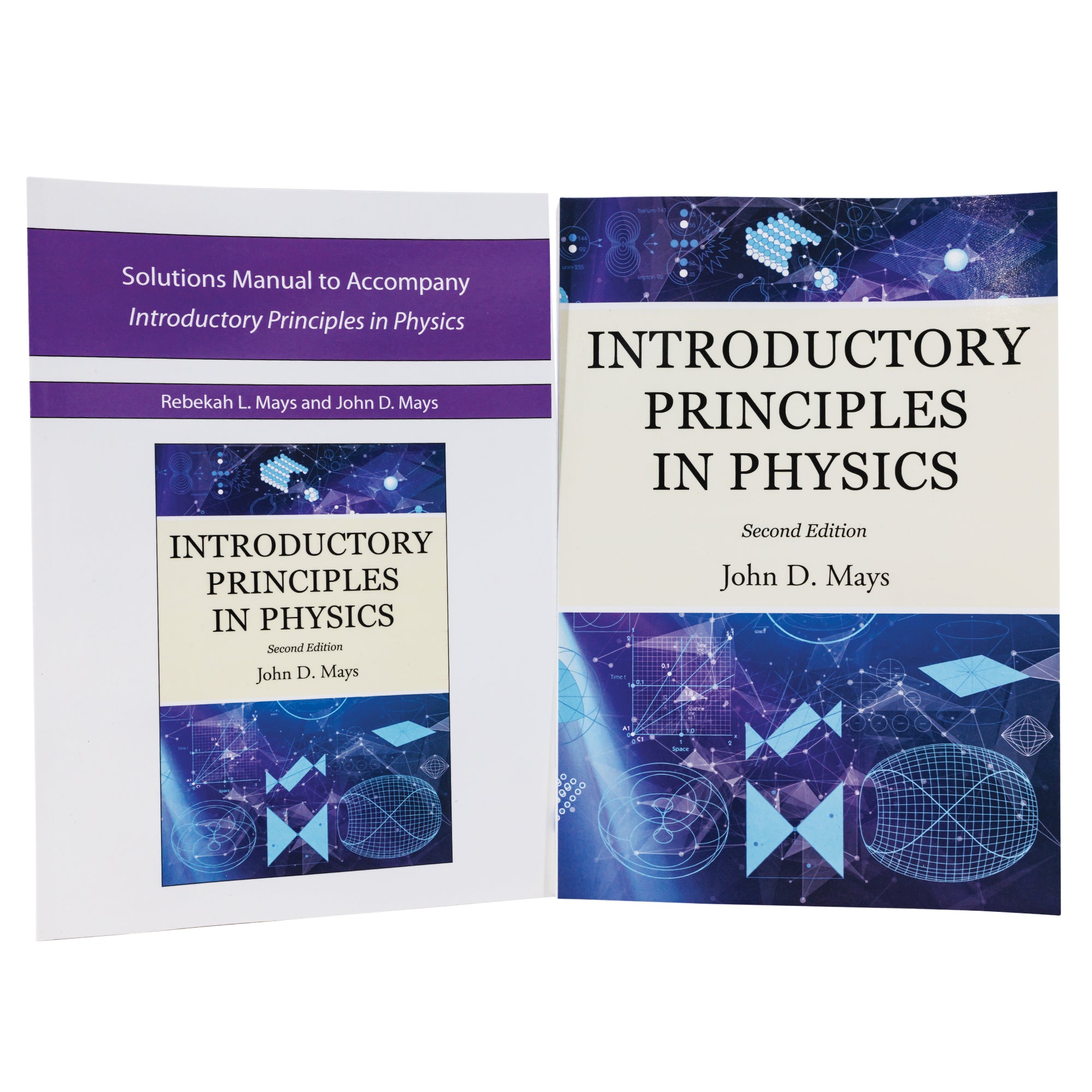 A set of 2 books; Introductory Principles in Physics Solutions Manual on the left and Introductory Principles in Physics on the right. Left book is white with purple stripes and an image of the cover of the book on the right. The book on the right shows a background of purples and blues with images of shapes and graphs in light blue and white. In the middle is a cream color with the title and author.