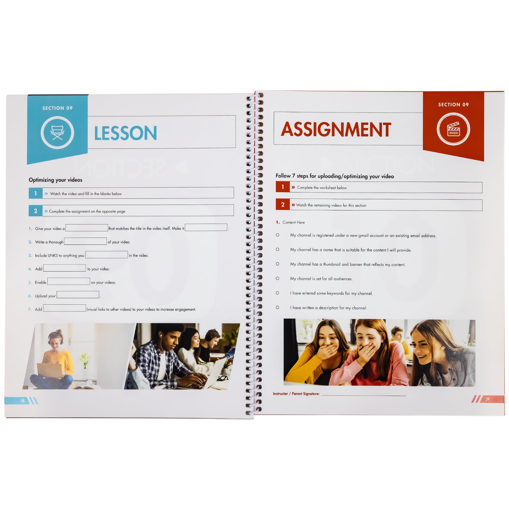 The spiral bound YouTube 4 Teens workbook is open to show the “lesson" on the left page that instructs on “optimizing your videos.” At the bottom of the page are 2 pictures of teenagers on laptops. On the right page is the “assignment" that instructs you to “follow 7 steps for uploading / optimizing your video.” At the bottom of a pic of 3 teenage girls. The 2 on the left are covering their mouths and laughing and the one on the right is smiling.