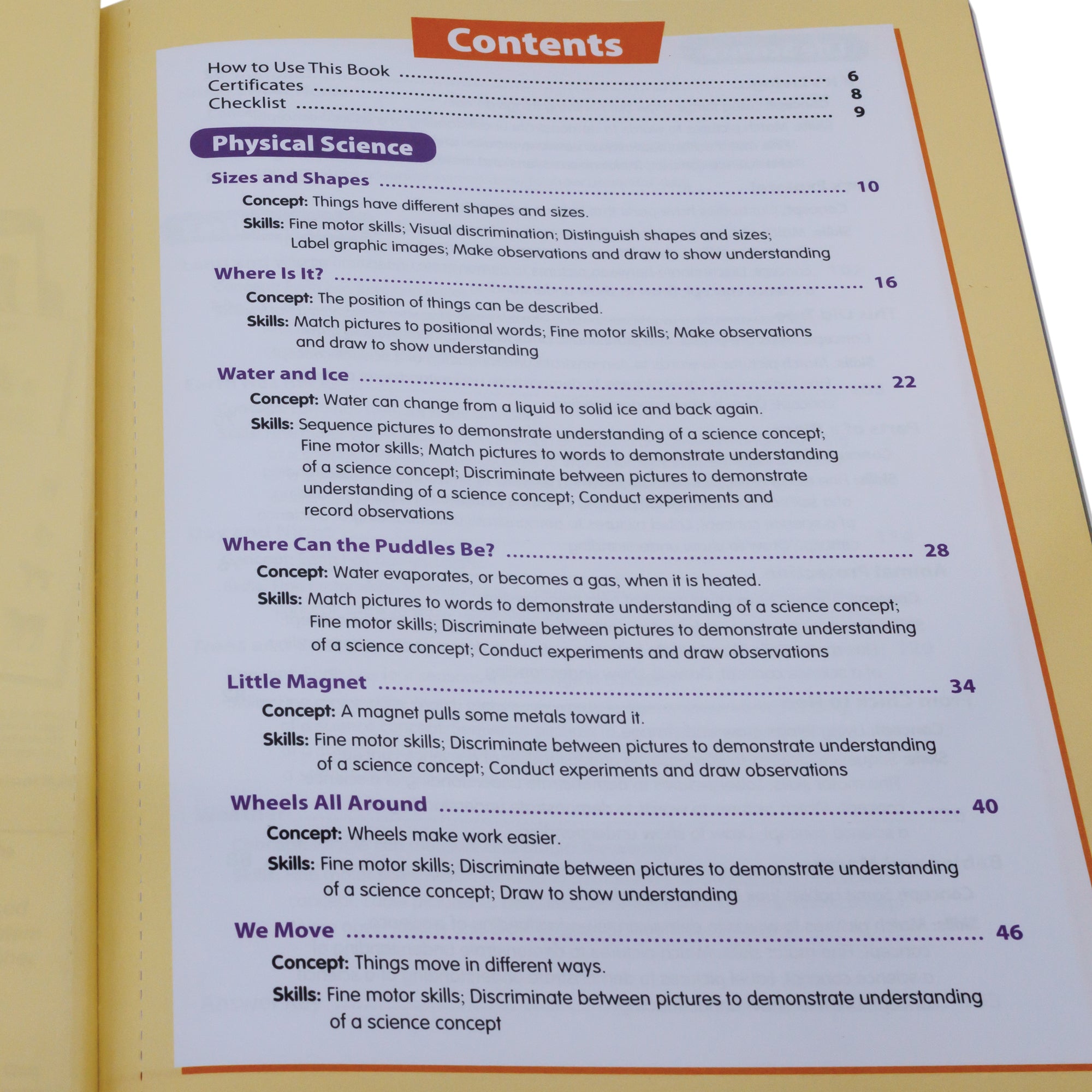 Skill Sharpeners Science Grade K book open to show the table of contents. The top is titled “Physical Science" and the sections shown below are; Sizes and Shapes, Where is it?, Water and Ice, Where Can the Puddles Be?, Little Magnet, Wheels All Around, and We Move. The page is white with a light yellow border.