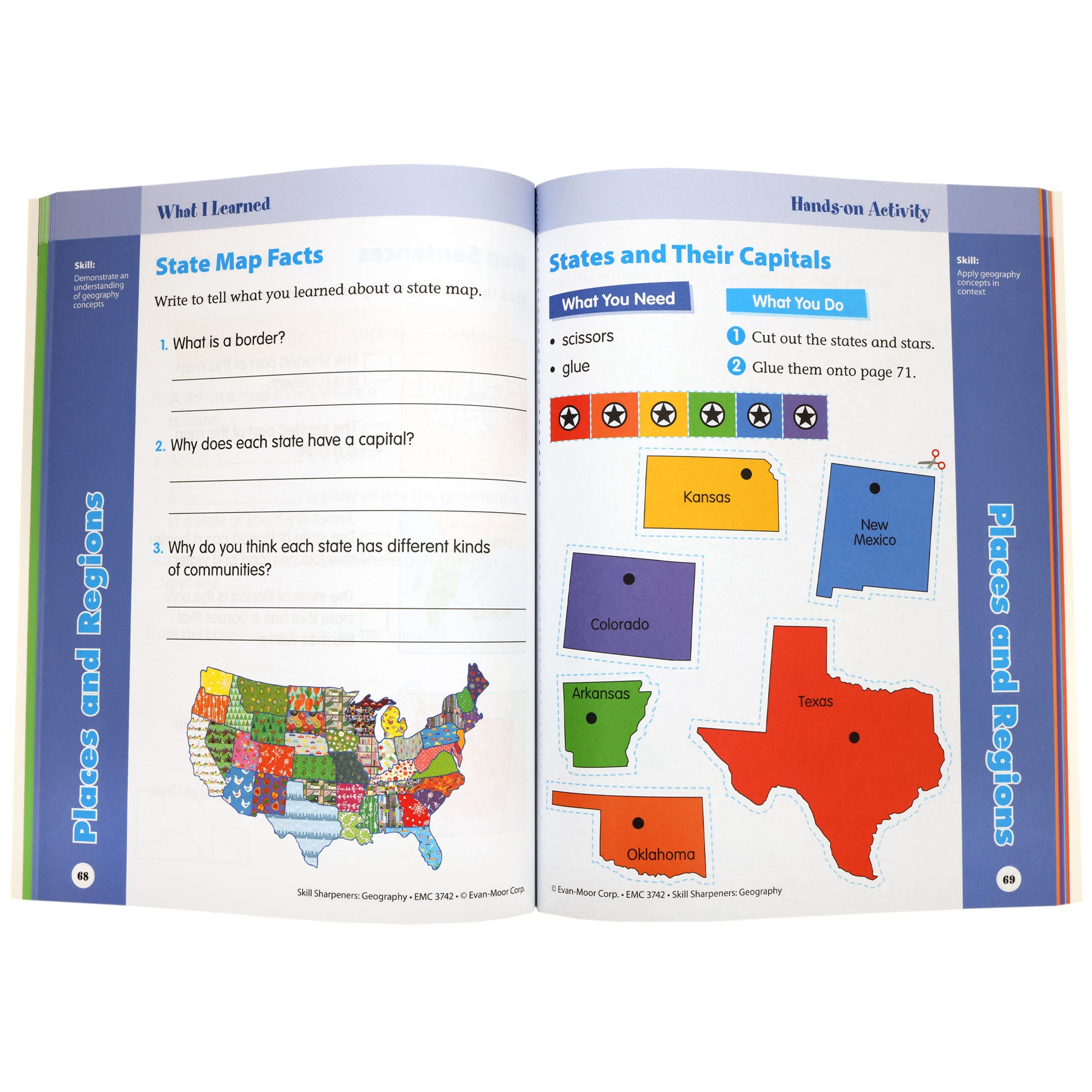 Skill Sharpeners Geography Grade 2 book open to show inside pages. The pages are white with blue borders on the top and outside edges. The titles in the top orange border are “What I Learned” on the left page, and “Hands-on Activity” on the right. The outside borders have the title “Places and Regions” on both. The left page is titled “State Map Facts” has a colorful map of the U S A with questions about states. The right page is titled “States and Their Capitals” and has several states to cut out.