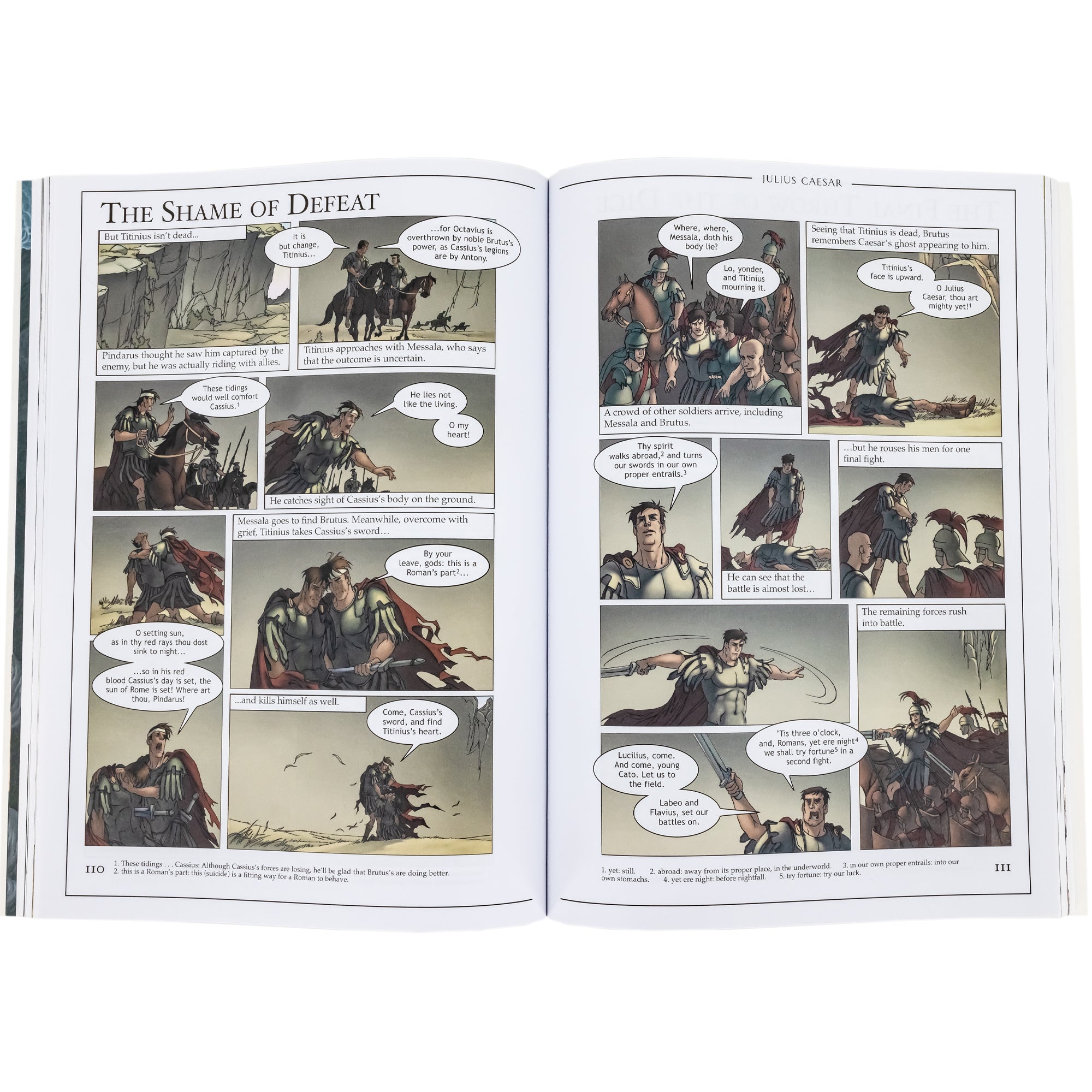 Graphic Shakespeare book open to show inside pages. The book is a comic book style layout with squared illustrations and talk bubbles. The pages are of a battle scene in Julius Caesar. The scene is titled “The Shame of Defeat.” The soldier Titinius finds the soldier Cassius dead and uses Cassius’ sword to kill himself. The other solders prepare for a final battle.