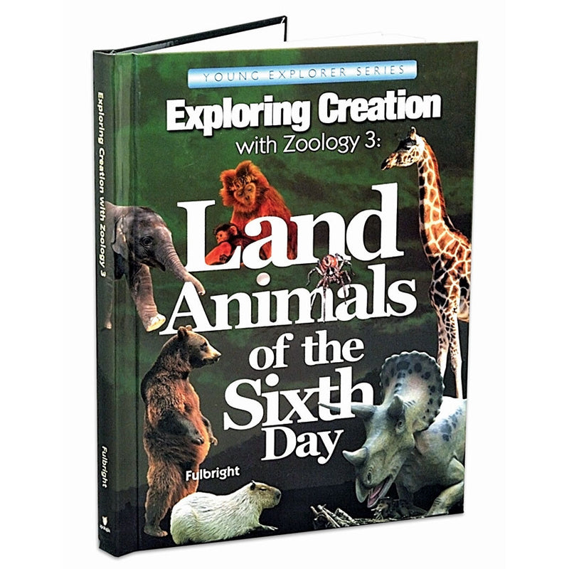 Zoology 3, Land Animals of the 6th Day - Science - Homeschool