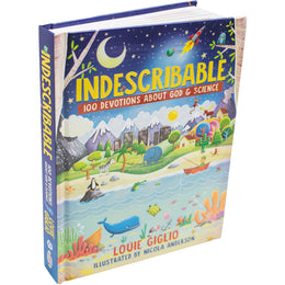 Indescribable: 100 Devotions about God & Science