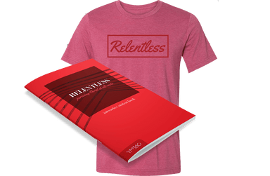 Be Relentless - UNPACKIN' it Ministries