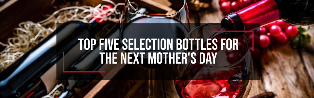 Selection of wine for mother's day