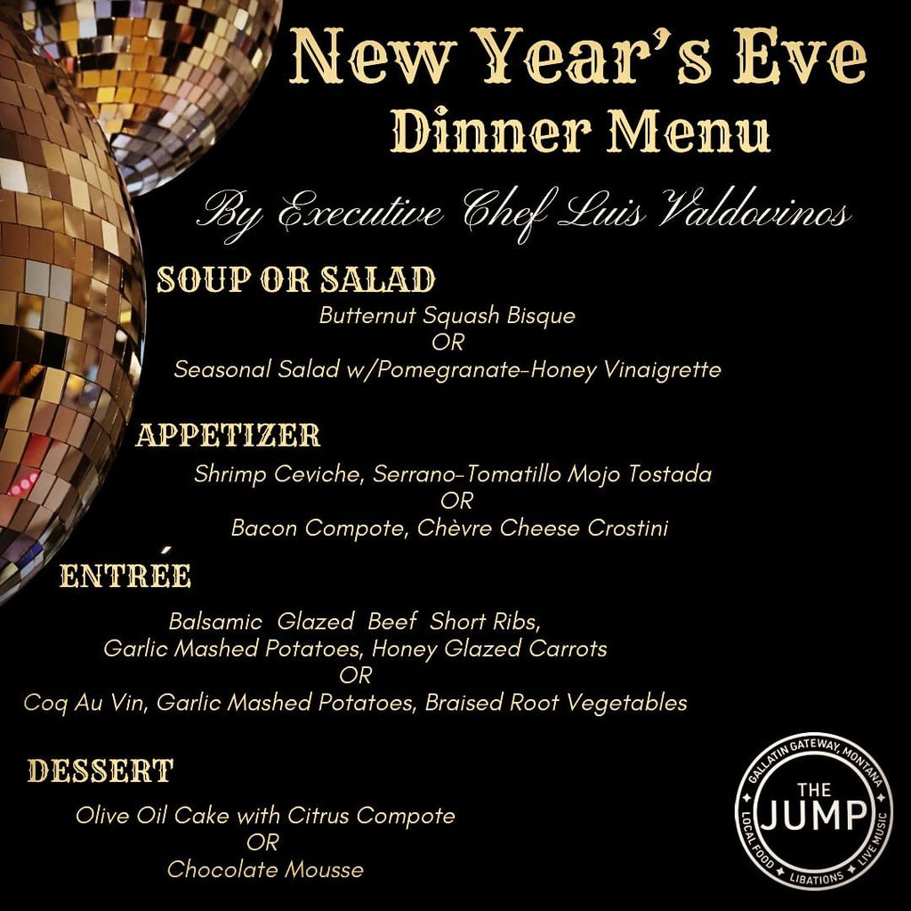 New Years Eve Dinner at The Jump in Gallatin Gateway, MT