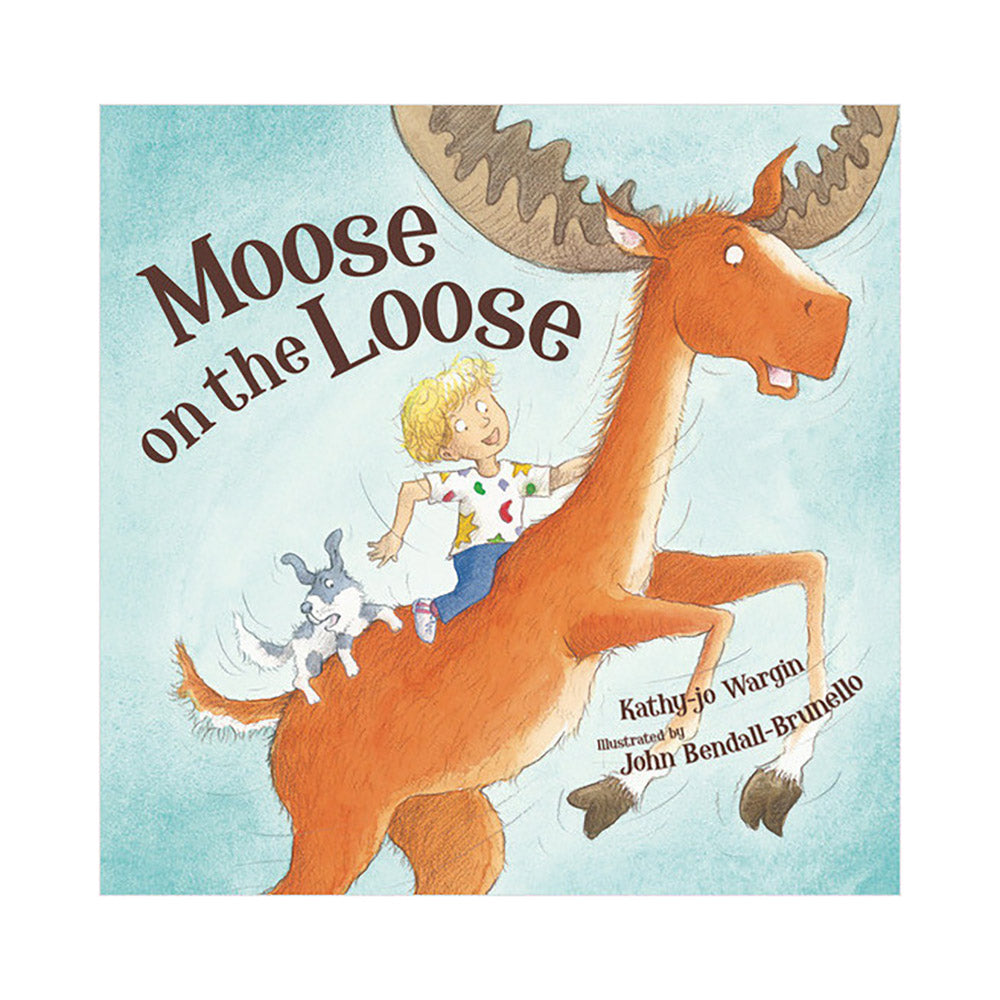 Moose On The Loose By Sleeping Bear Press Montana T Corral 