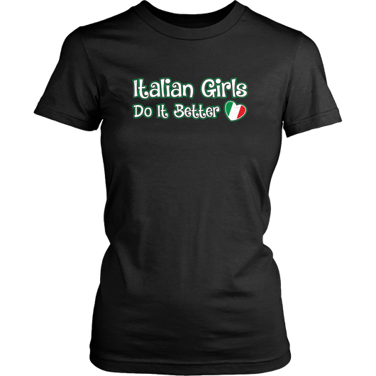 Italian Girls Do It Better Shirt Ps I Love Italy 