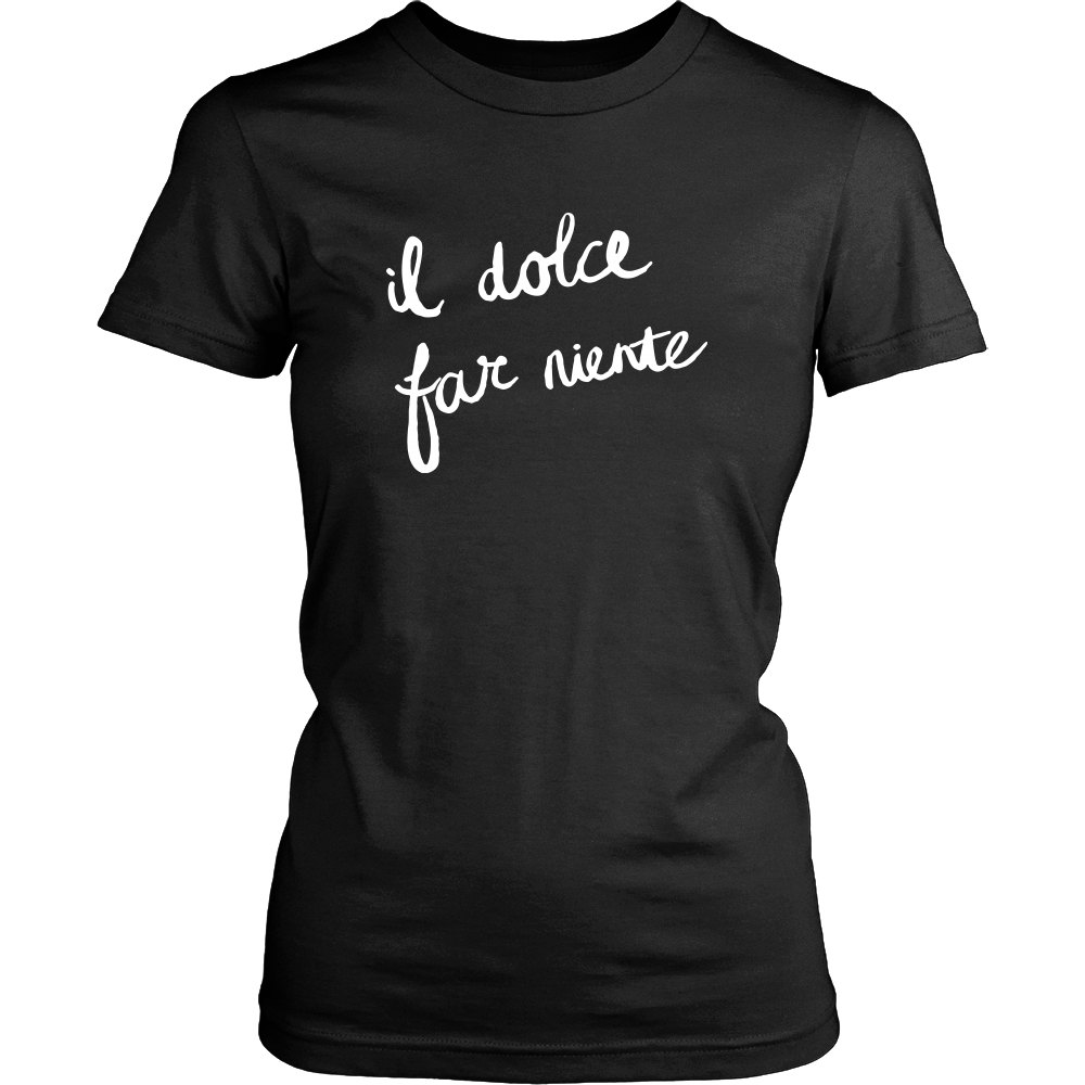Sweetness of Doing Nothing Shirt – P.S. I Love Italy