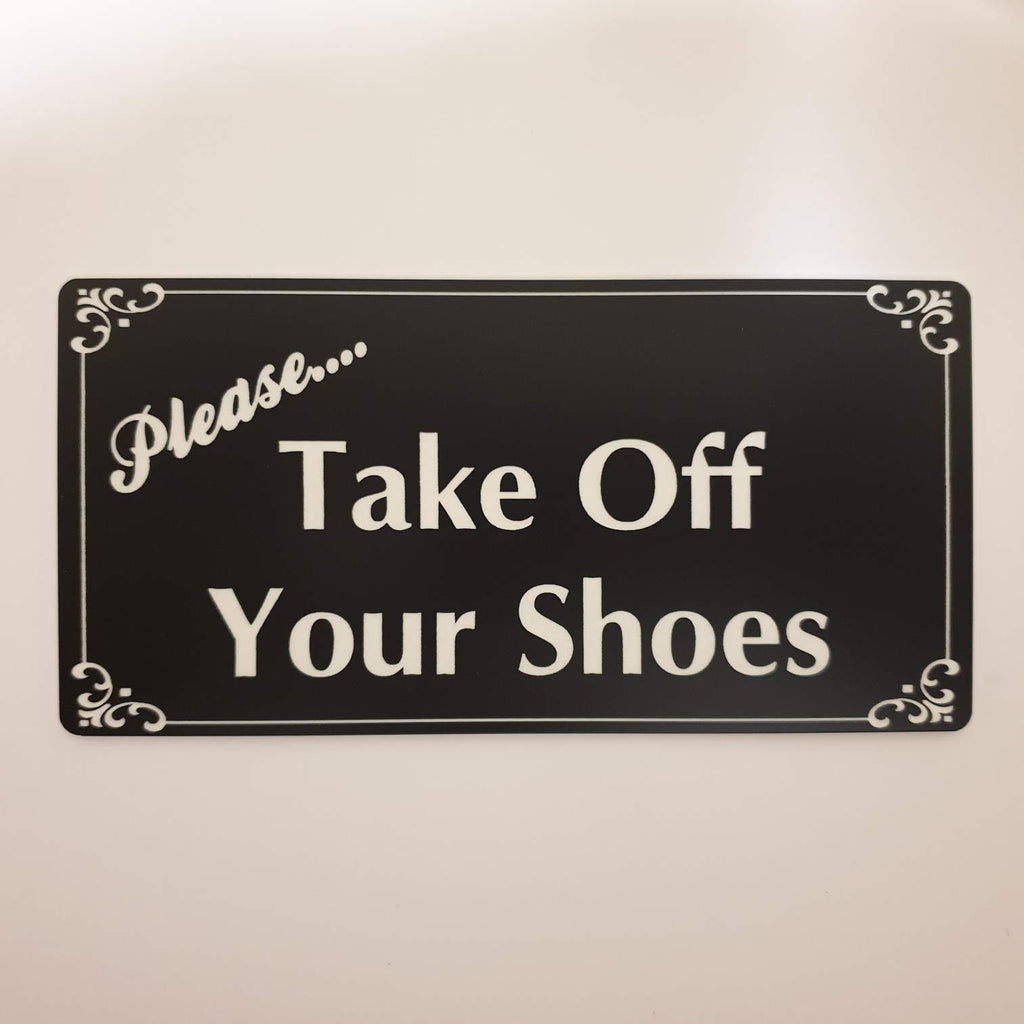 Please Take Off Your Shoes Sign Plaque in 30 Colours & 3 Small Sizes ...