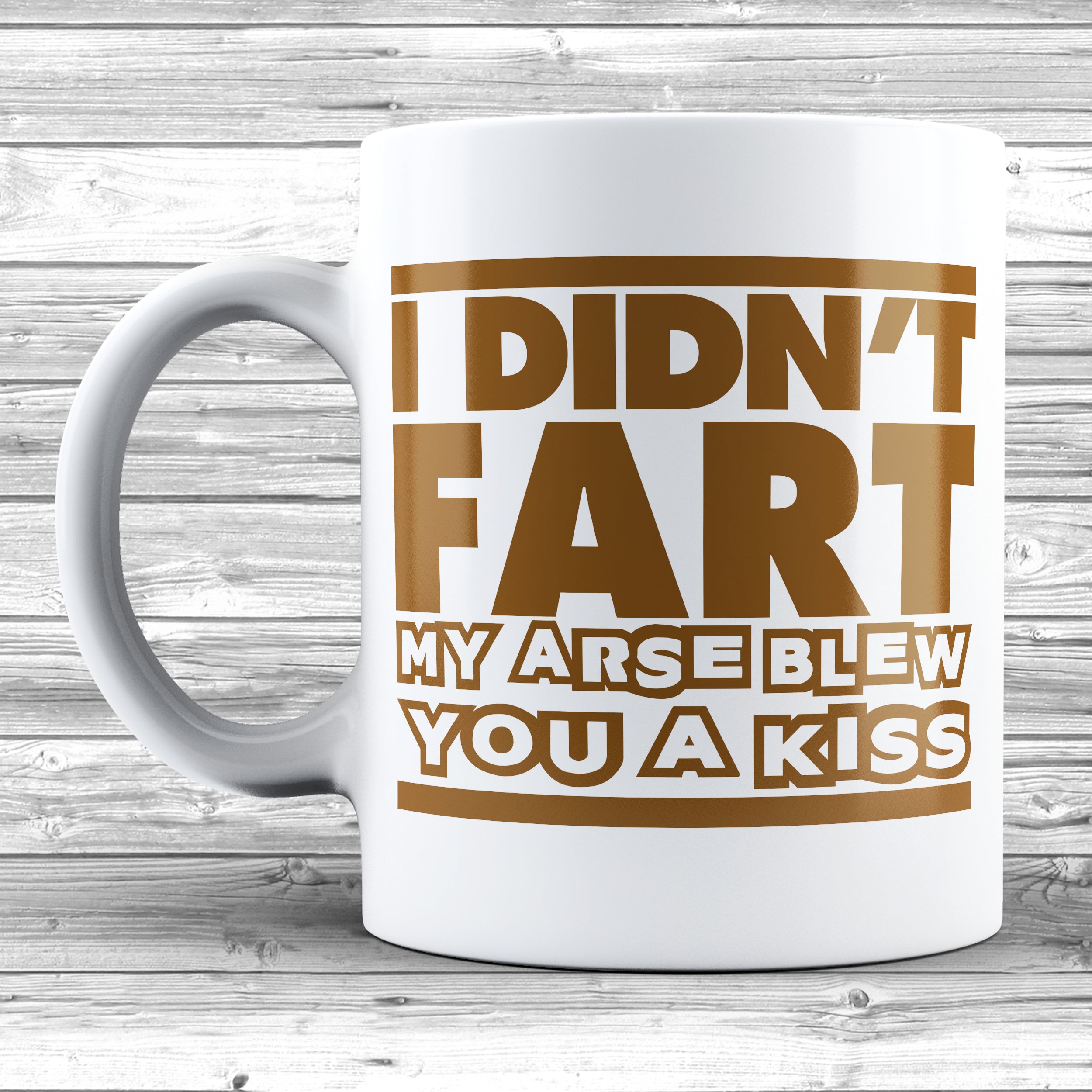 I Didnt Fart My Arse Blew You A Kiss Mug Novelty Ceramic Funny T Coffee Tea Ebay 9324