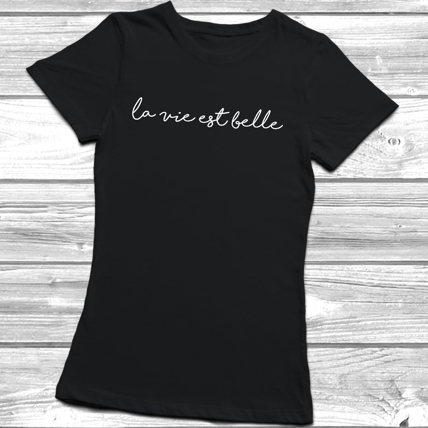 La Vie Est Belle T-Shirt
