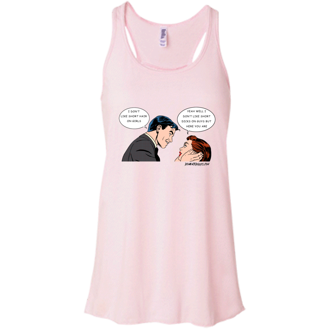 Short Hair Short Dick Flowy Racerback Tank Demented Guys