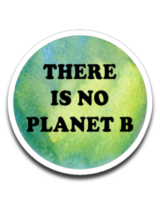 There Is No Planet B Plant Based Roots Fundraiser Decal