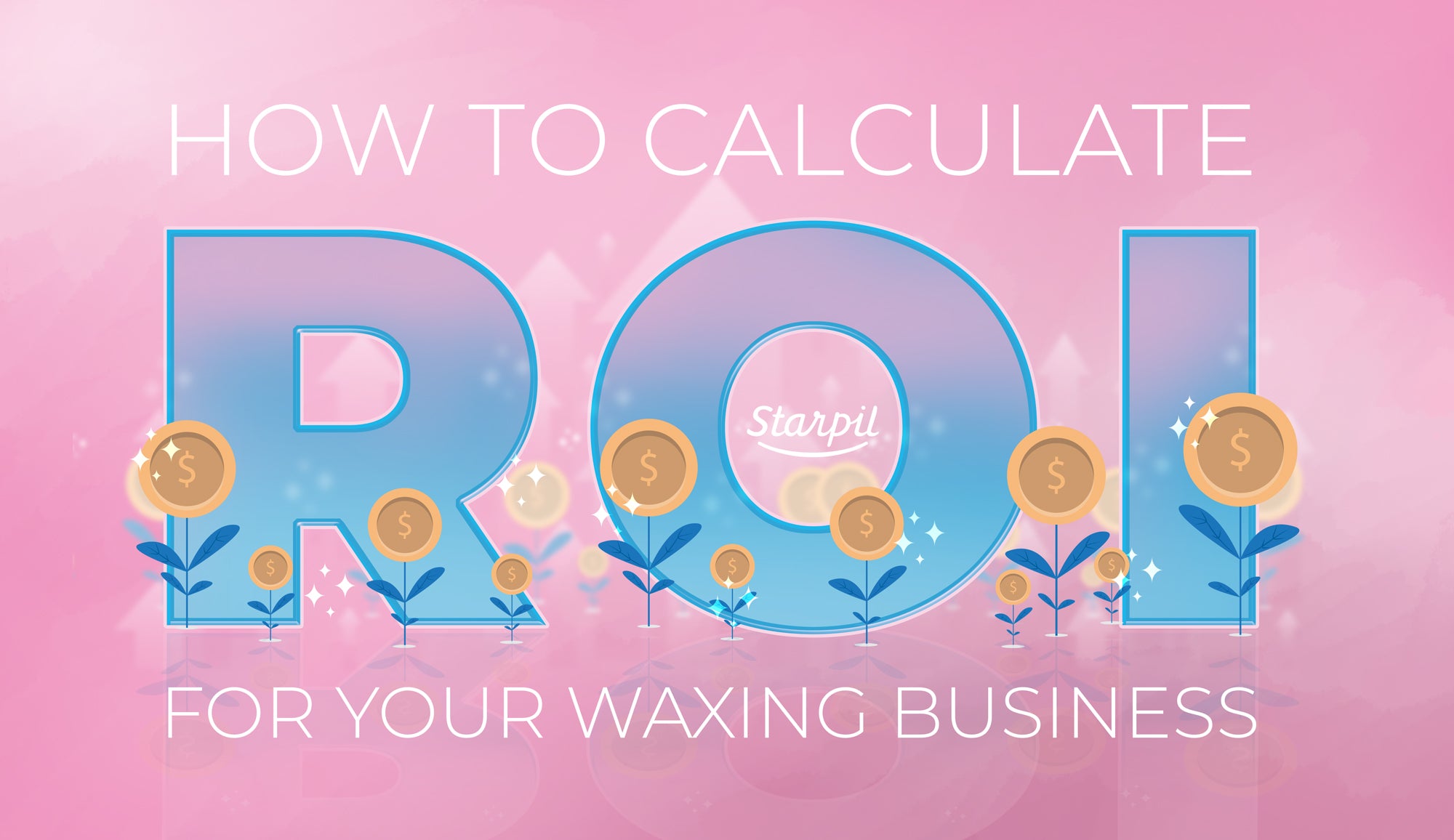 How to Calculate ROI for your Waxing Business