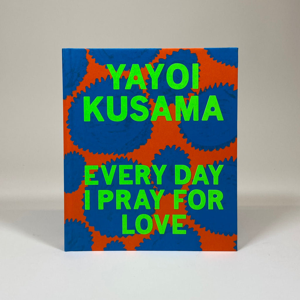 IRIS Covet Book, YAYOI KUSAMA: EVERY DAY I PRAY FOR LOVE