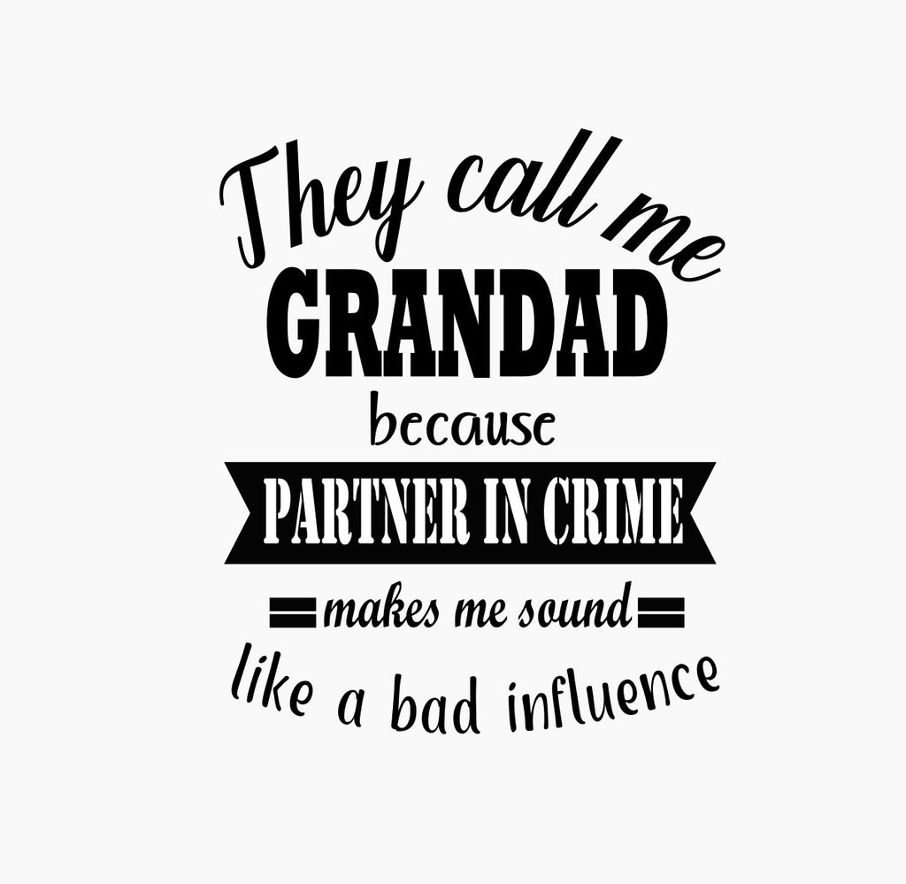 Download Father's day svg,they call me grandad because partner in crime makes m - Svgs and more designs