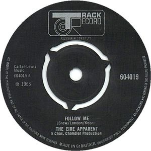 Eire Apparent's single Follow Me, featured Jimi Hendrix.