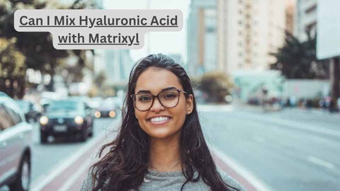 Can I Mix Hyaluronic Acid with Matrixyl