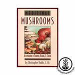 Medicinal Mushrooms by Christopher Hobbs