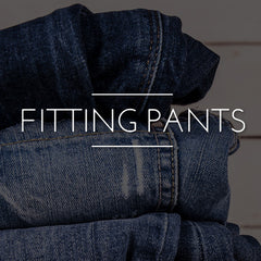 Fitting Pants