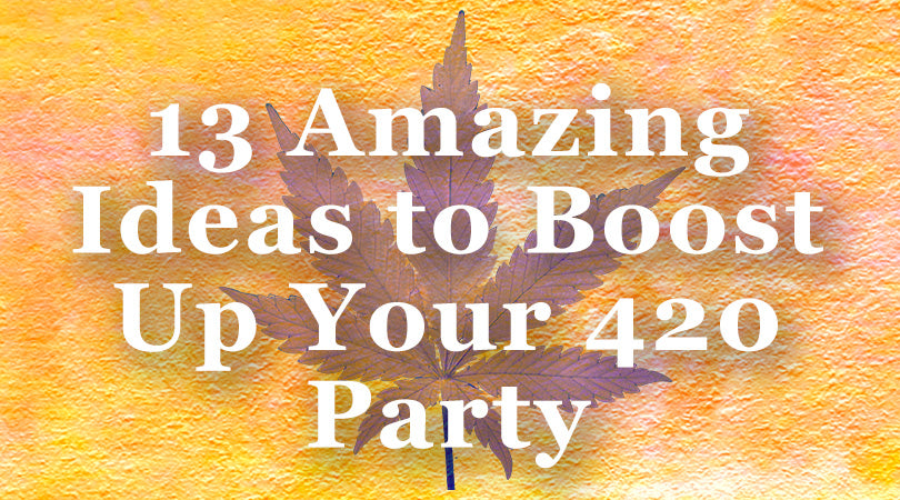 420 party ideas