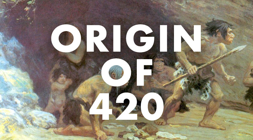 Origin of 420