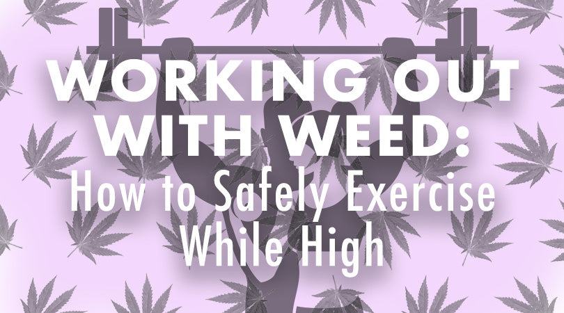 how to work out on weed
