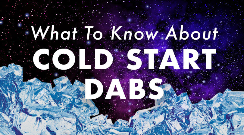 Cold start dabs