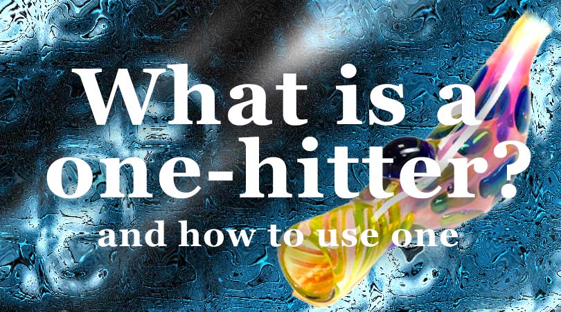 What is a one hitter