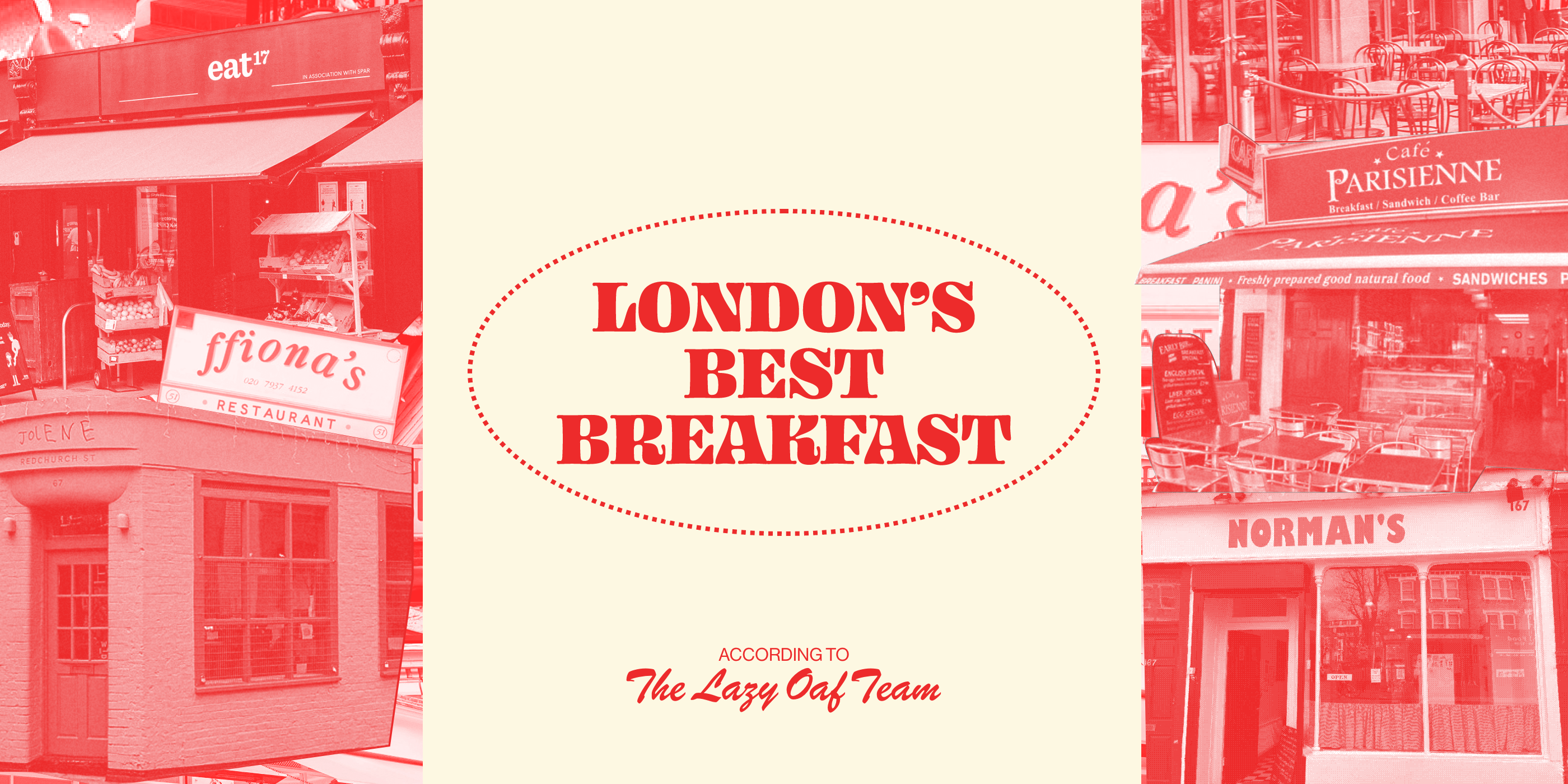 LONDON’S BEST BREAKFAST (ACCORDING TO US)