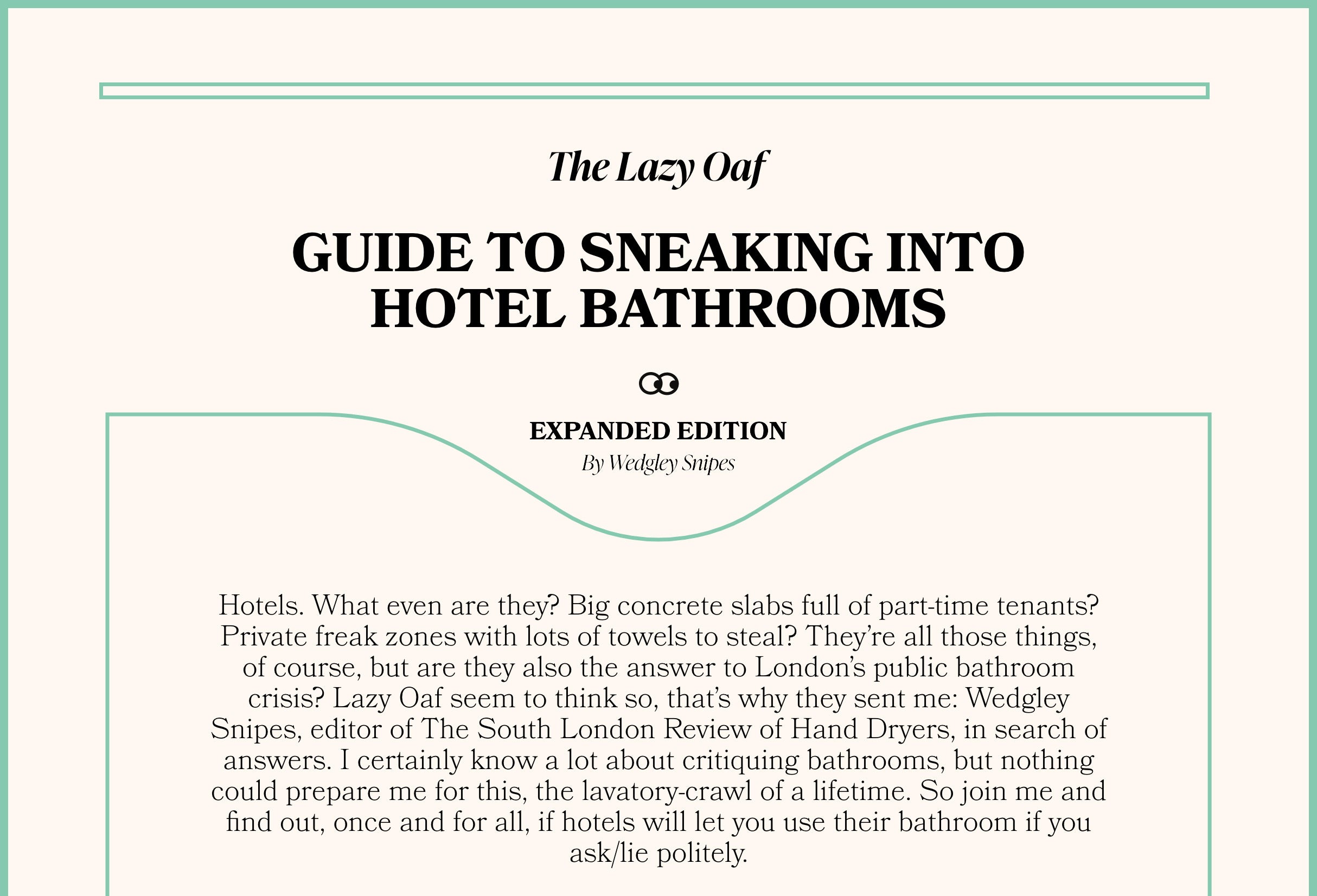 The Lazy Oaf Guide to Sneaking into Hotel Bathrooms