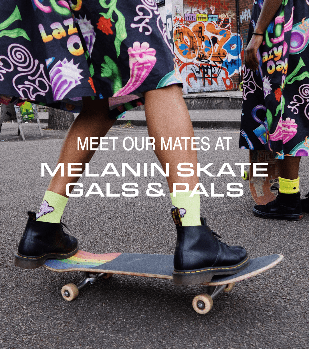 MEET OUR MATES AT MELANIN SKATE GALS & PALS