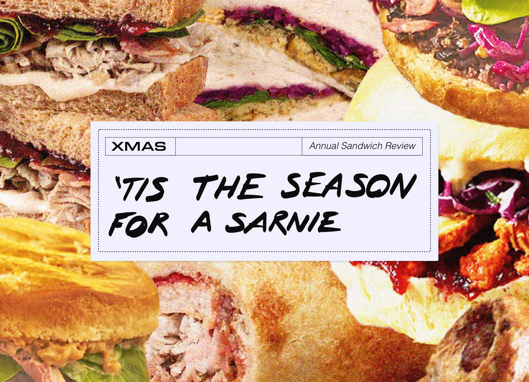 The Annual Xmas Sandwich Review