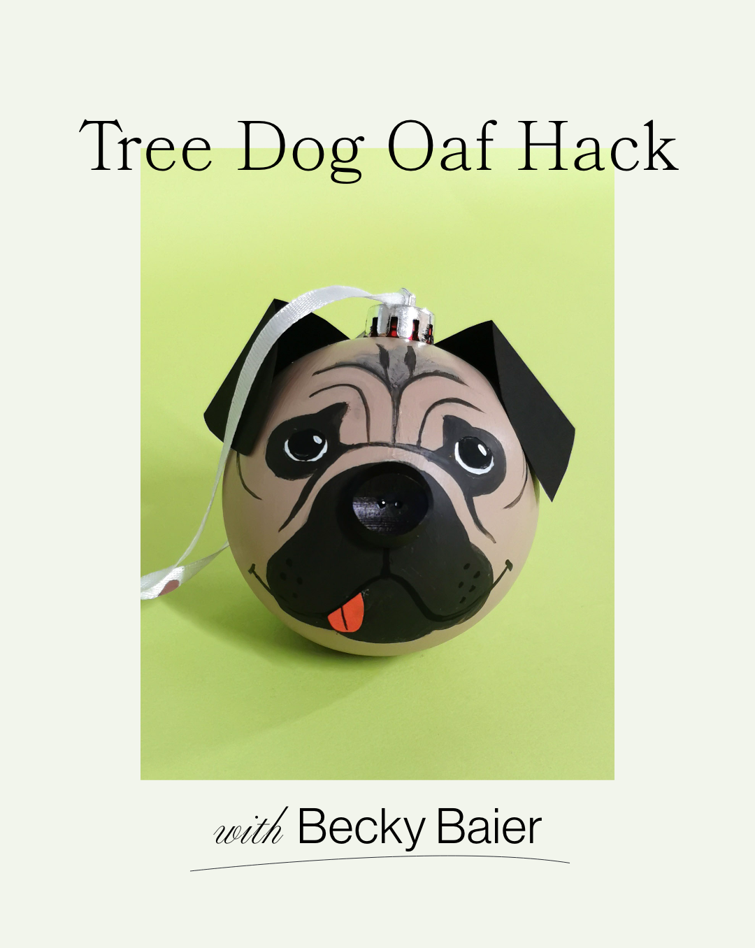 TREE DOG OAF HACK with Becky Baier