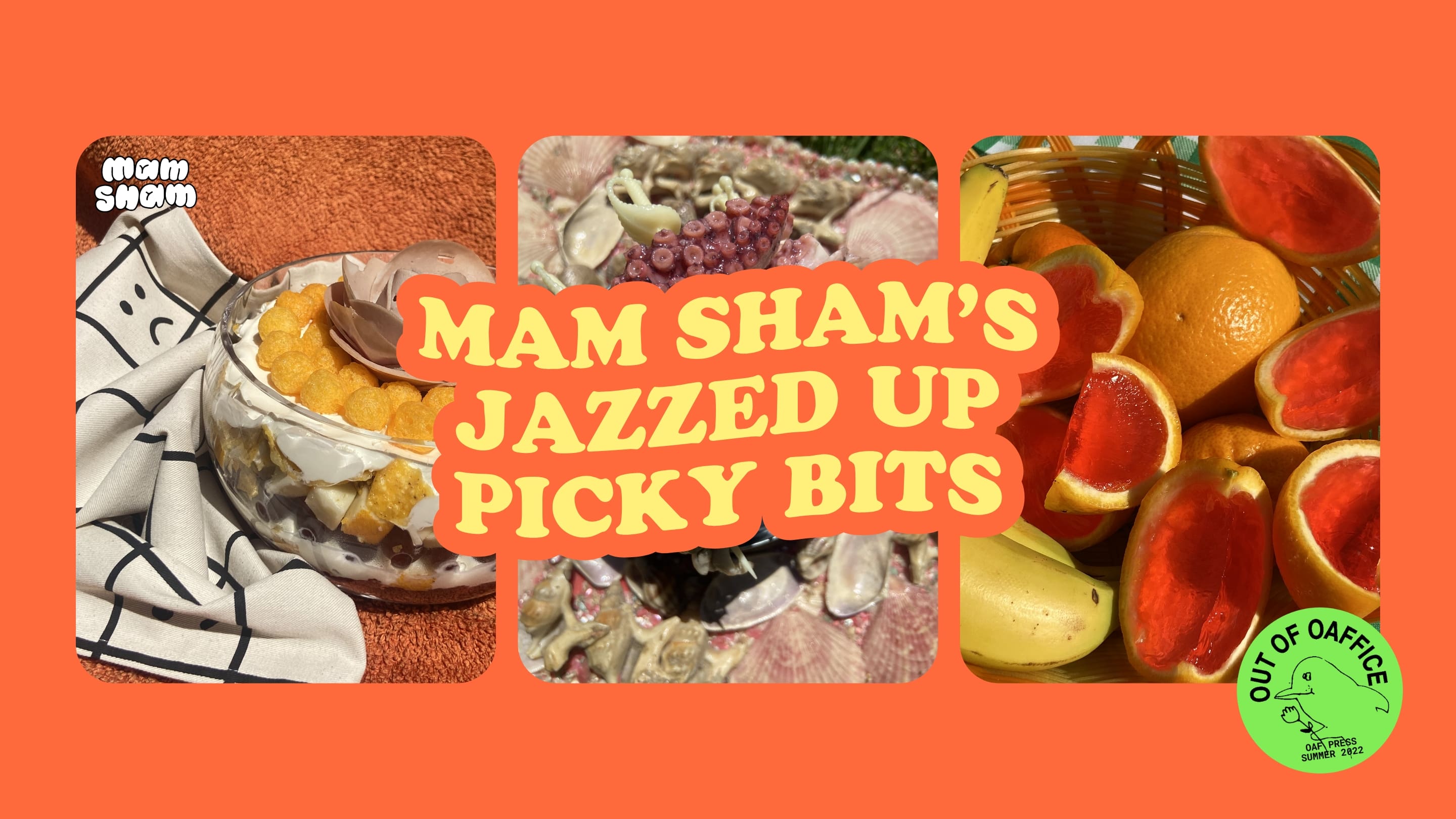 MAM SHAM’S JAZZED UP PICKY BITS