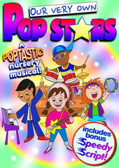 OUR VERY OWN POP STARS (Age: Nursery) "A poptastic nursery musical"