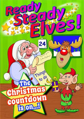 READY, STEADY, ELVES! (Ages: Nursery, 3 - 6 years, 5 - 9 years) "The Christmas countdown is on!"