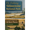 fly-fishing-yellowstone-park-50-best-places